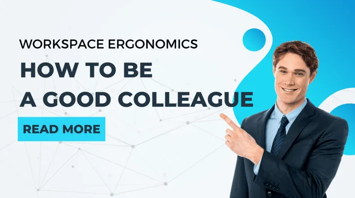 How can you be a good Colleague?