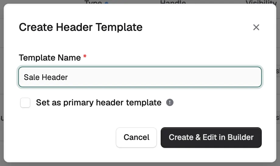 The Create Header Template dialog with a template name typed in and the primary tick box.